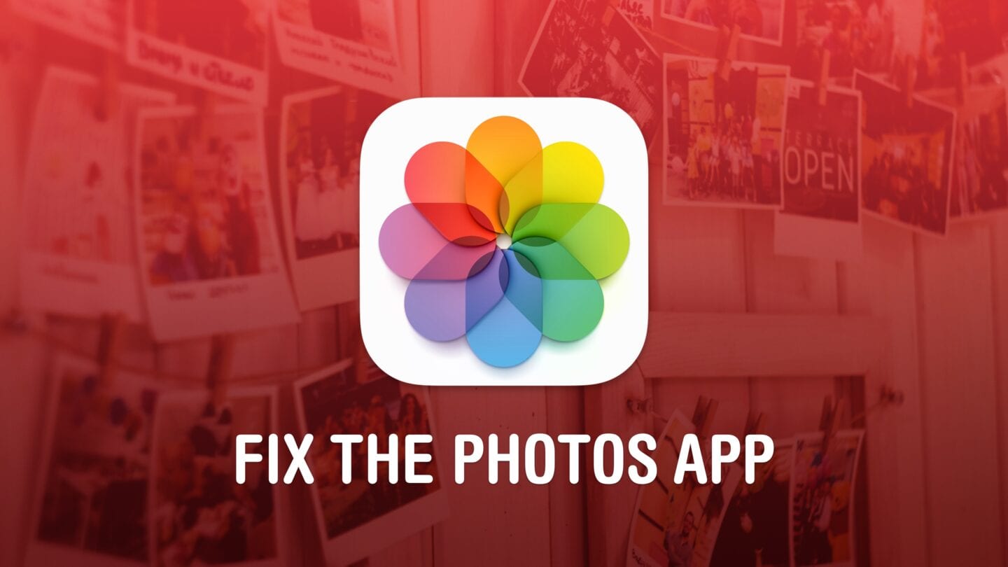 An image that says "Fix the Photos app" and shows the iOS 18 icon for the Photos app.