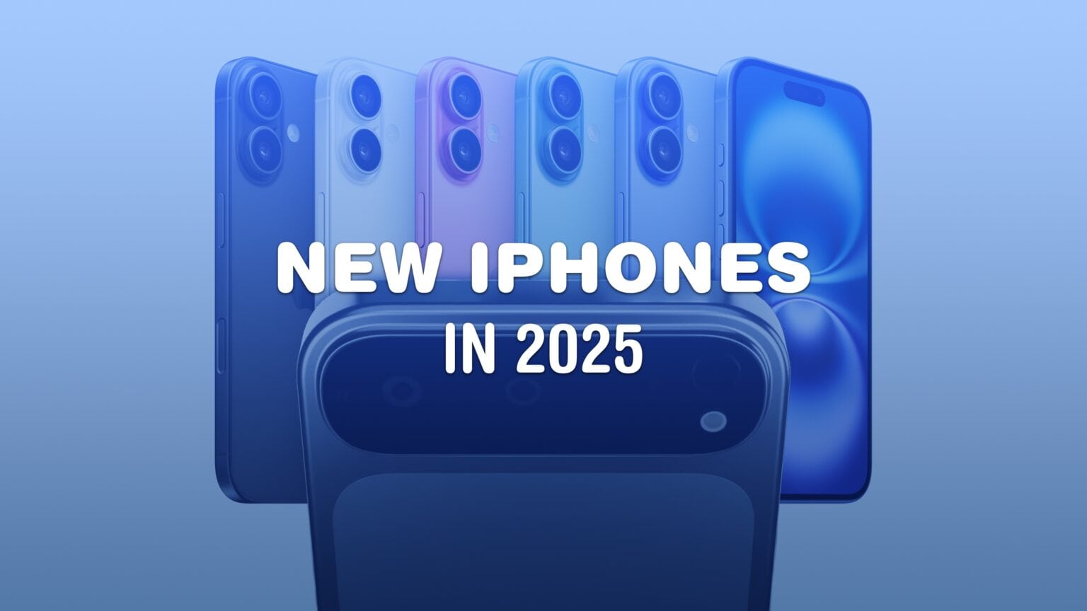 IPhone 2025 Lineup What To Expect From Pro Air And SE Models Cult 