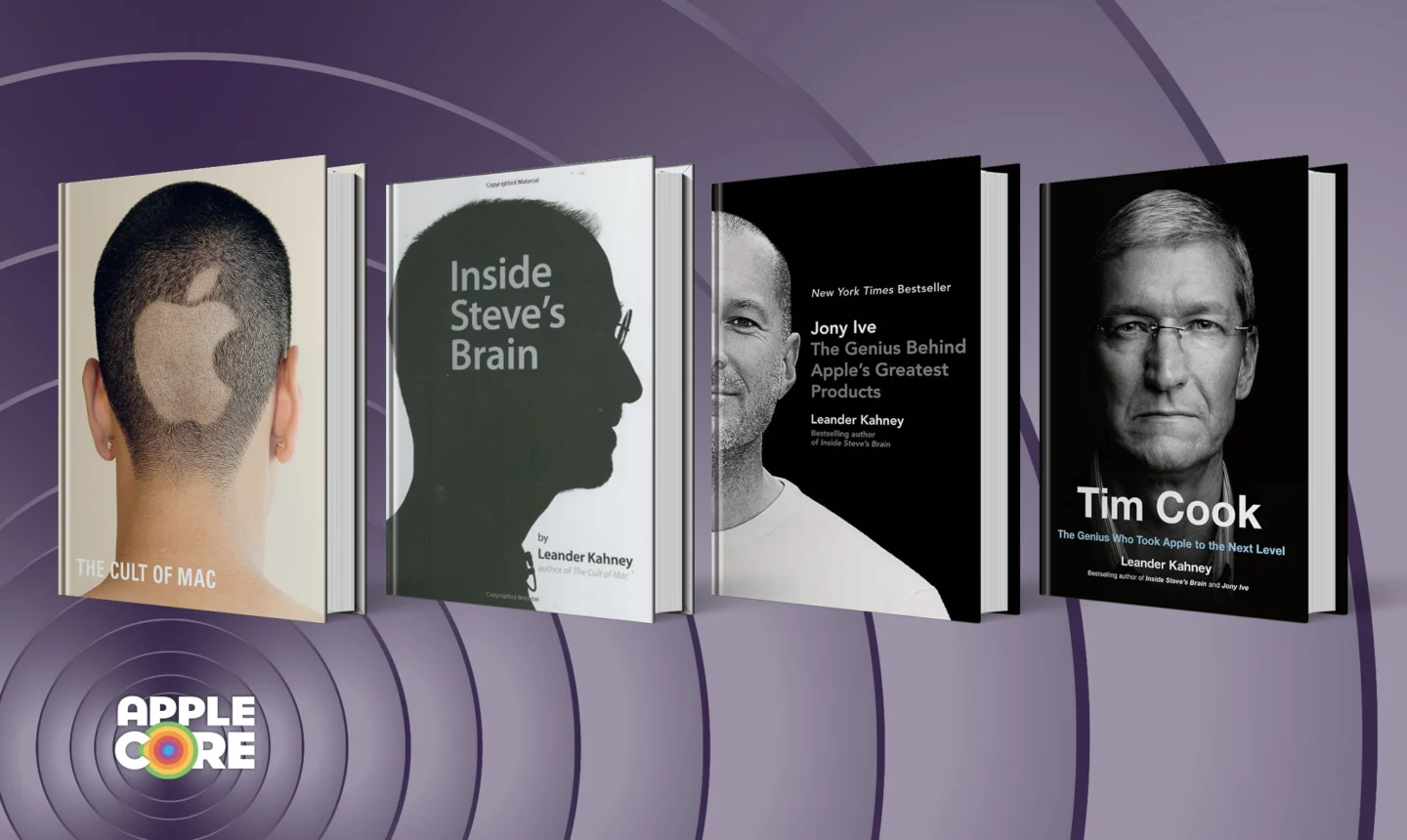 Image shows four books by Leander Kahney: "The Cult of Mac," "Inside Steve's Brain," "Jony Ive: The Genius Behind Apple's Greatest Products" and "Tim Cook: The Genius Who Took Apple to the Next Level."
