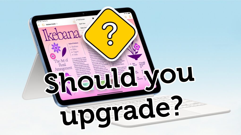 Should you upgrade to the iPad 11 (A16)?
