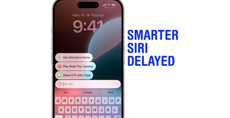 Image of an iPhone with the words "Smarter Siri delayed"
