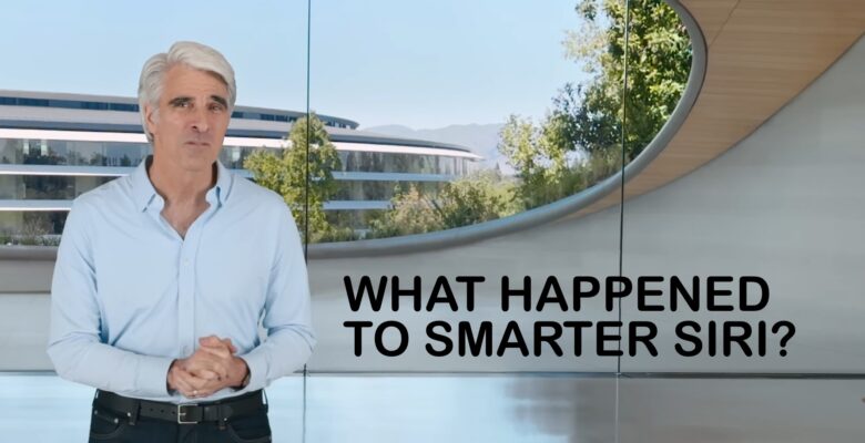 Apple’s Craig Federighi reveals what delayed AI-enhanced Siri