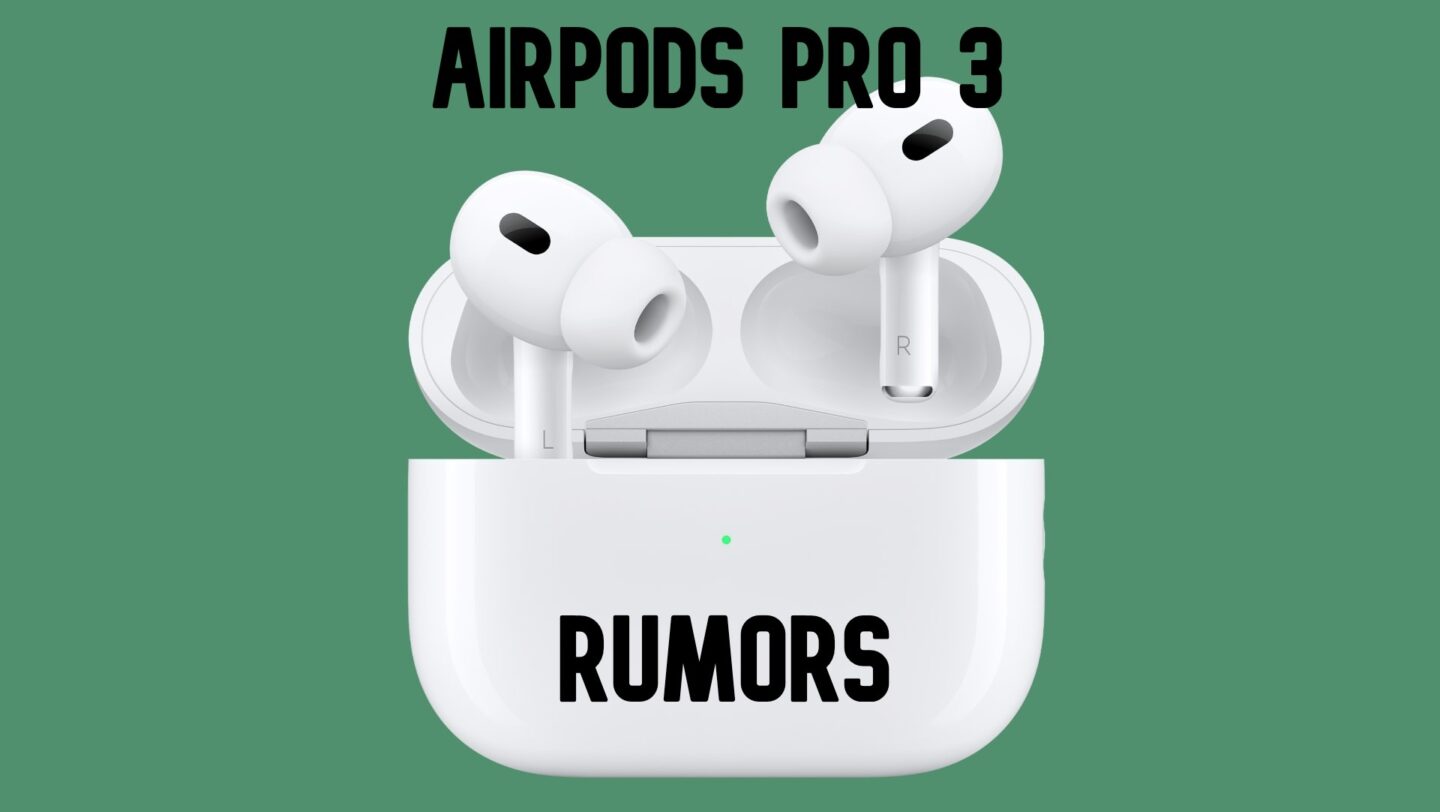 AirPods Pro 3 rumors