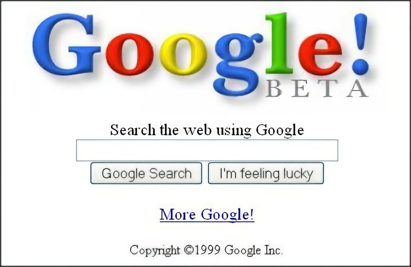 Google beta homepage from 1999 Screenshot of the Google beta homepage from 1999