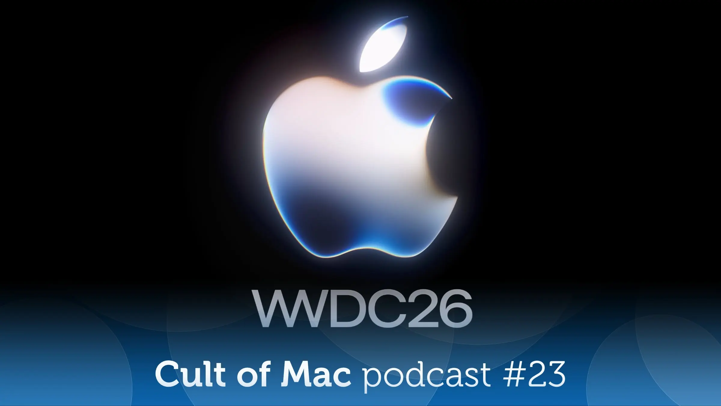 photo of WWDC26 predictions: Siri, AI, hardware and screen time [Cult of Mac podcast No. 23] image