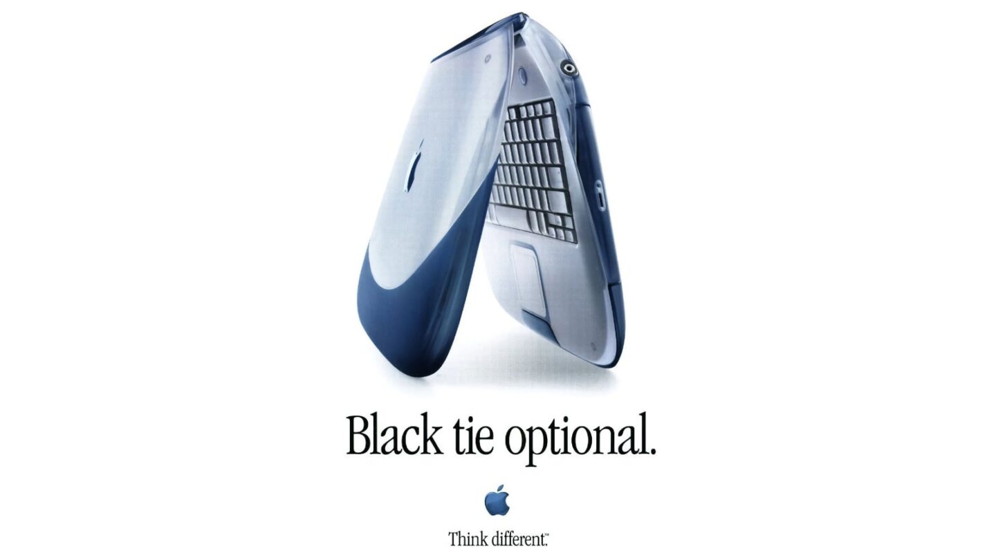 Apple iBook ad black tie optional An iBook ad that says "Black tie optional," with the Apple slogan "Think different."