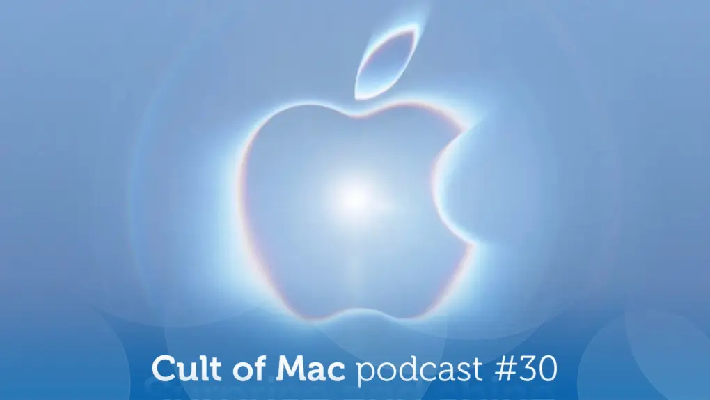 Apple's Surprise and Shine event logo with the words Cult of Mac podcast #30
